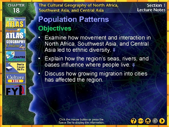 Population Patterns Objectives • Examine how movement and interaction in North Africa, Southwest Asia,