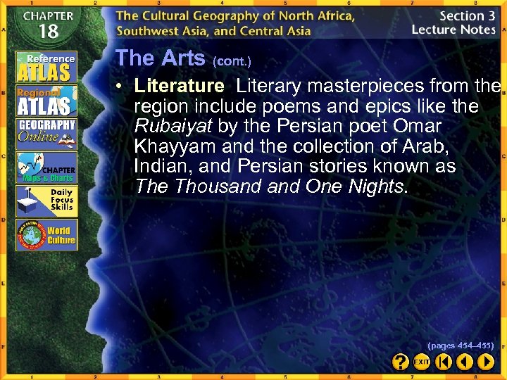 The Arts (cont. ) • Literature Literary masterpieces from the region include poems and