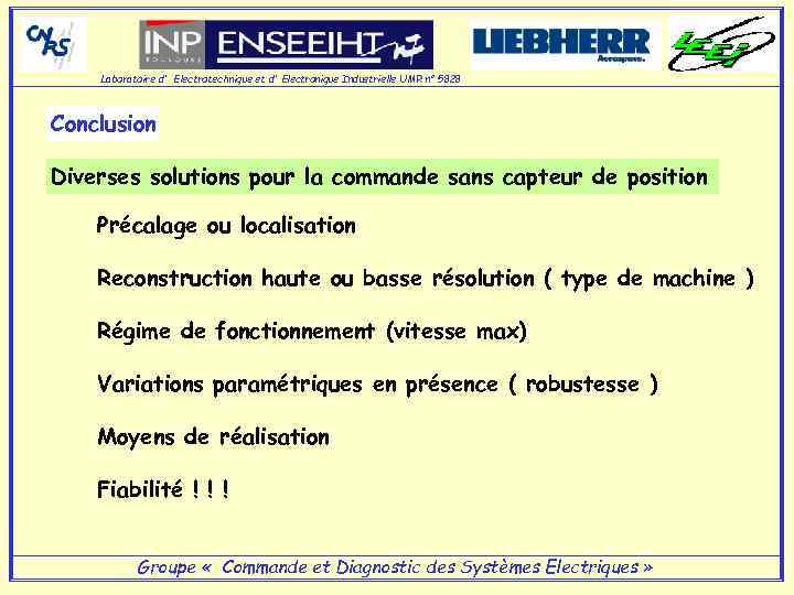 Laboratoire d' Electrotechnique et d' Electronique Industrielle UMR n° 5828 Conclusion Diverses solutions pour