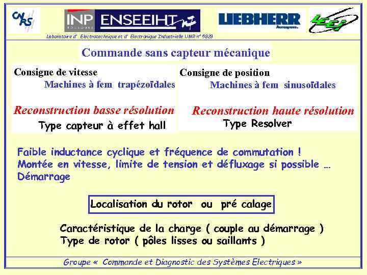 Laboratoire d' Electrotechnique et d' Electronique Industrielle UMR n° 5828 Commande sans capteur mécanique