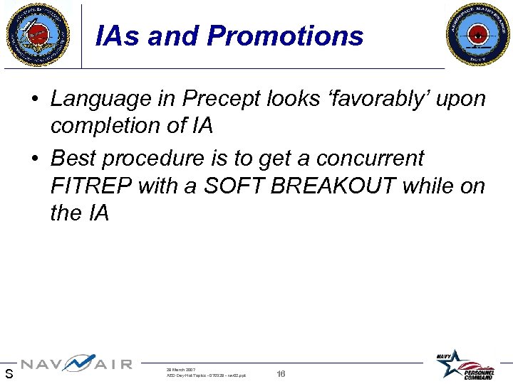 IAs and Promotions • Language in Precept looks ‘favorably’ upon completion of IA •