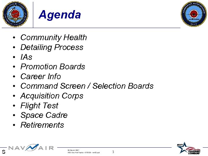 Agenda • • • S Community Health Detailing Process IAs Promotion Boards Career Info