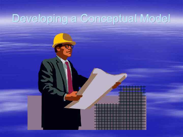 Developing a Conceptual Model 