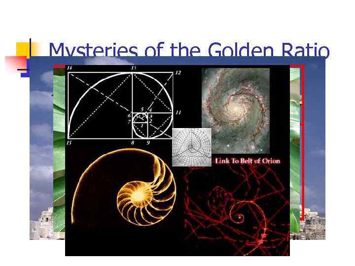 Mysteries of the Golden Ratio 
