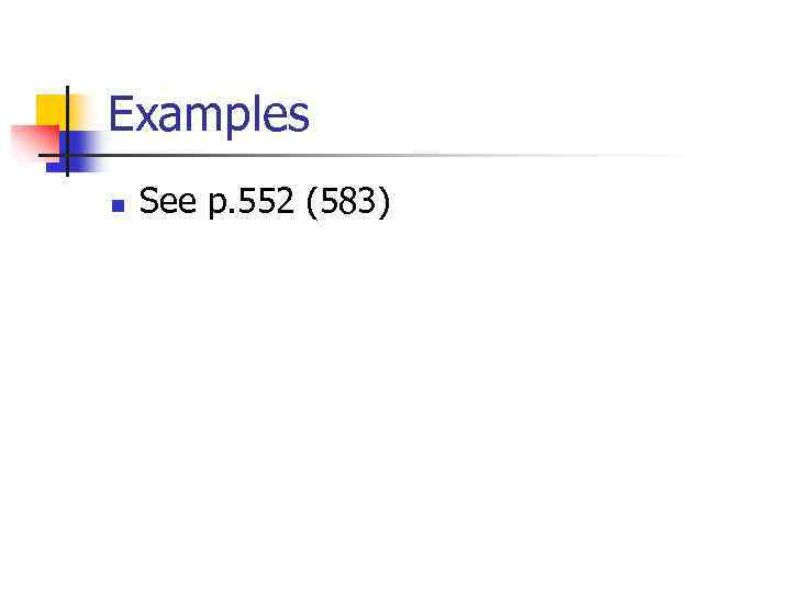 Examples n See p. 552 (583) 