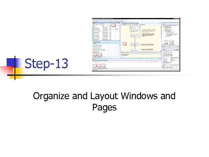 Step-13 Organize and Layout Windows and Pages 