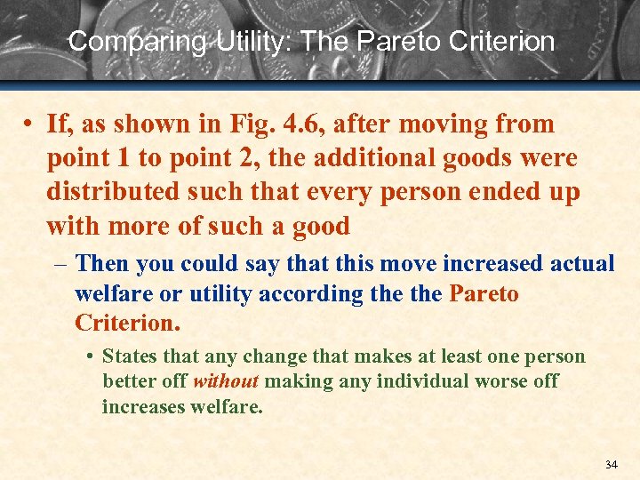 Comparing Utility: The Pareto Criterion • If, as shown in Fig. 4. 6, after