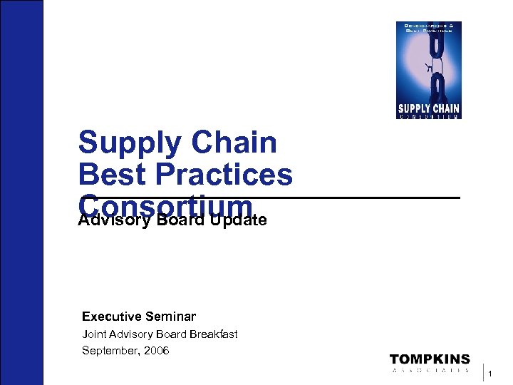 Supply Chain Best Practices Consortium Advisory Board Update Executive Seminar Joint Advisory Board Breakfast