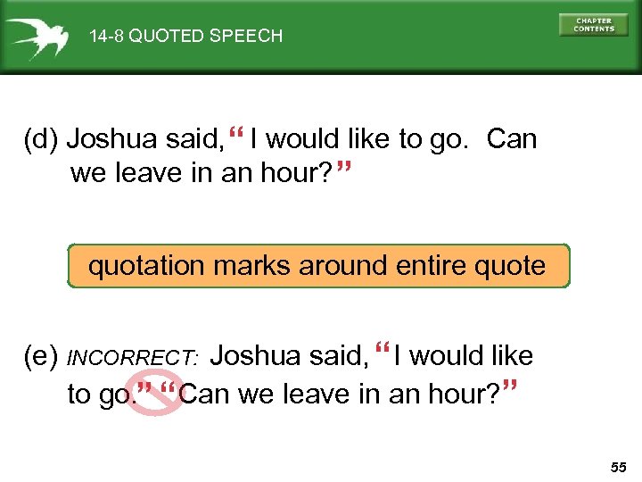 14 -8 QUOTED SPEECH (d) Joshua said, “ I would like to go. Can