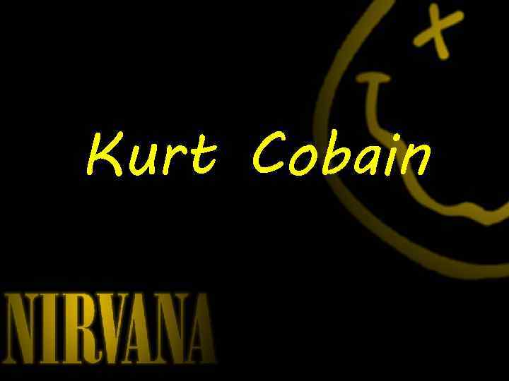 Kurt Cobain 