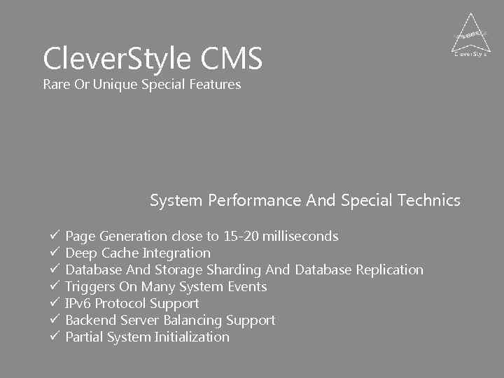 Clever. Style CMS Rare Or Unique Special Features System Performance And Special Technics ü