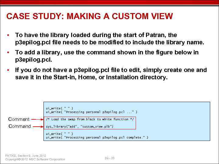 CASE STUDY: MAKING A CUSTOM VIEW • To have the library loaded during the