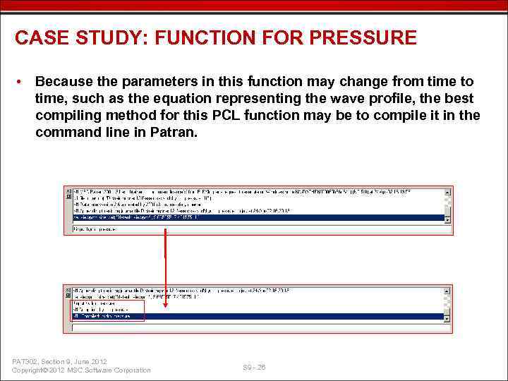 CASE STUDY: FUNCTION FOR PRESSURE • Because the parameters in this function may change