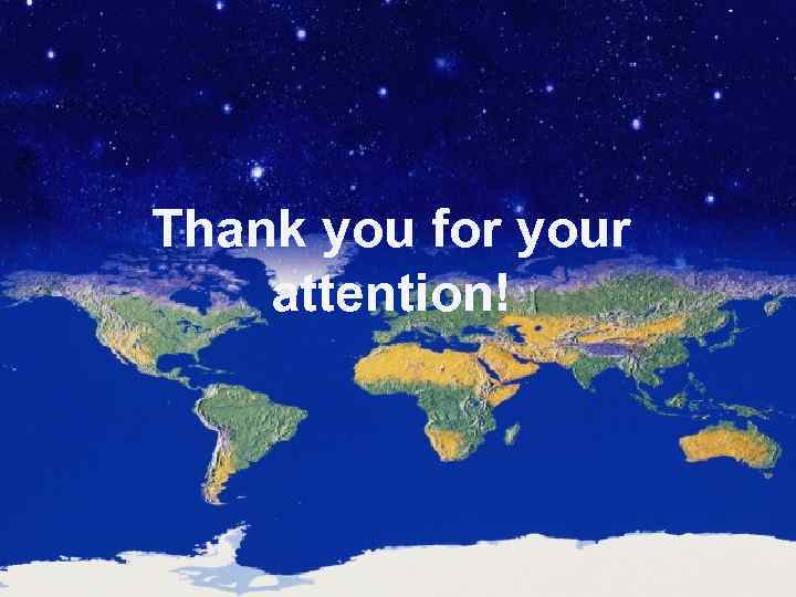 Thank you for your attention! 