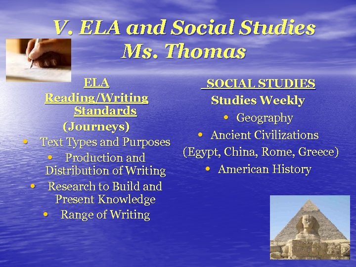 V. ELA and Social Studies Ms. Thomas • • ELA Reading/Writing Standards (Journeys) Text