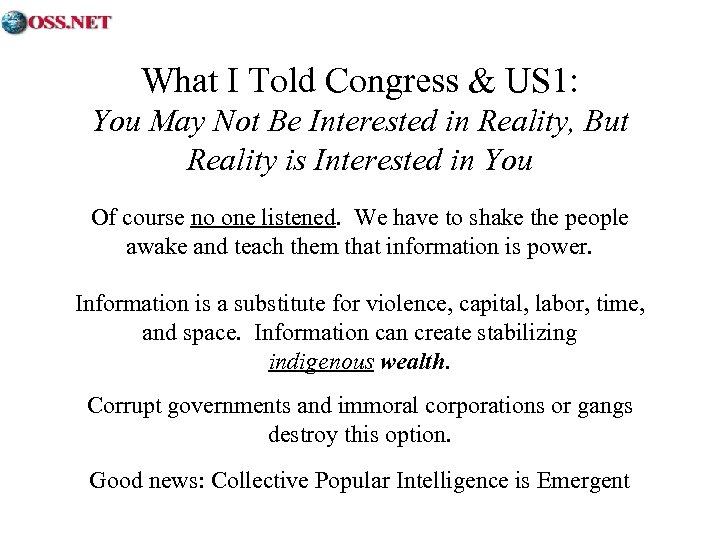 What I Told Congress & US 1: You May Not Be Interested in Reality,