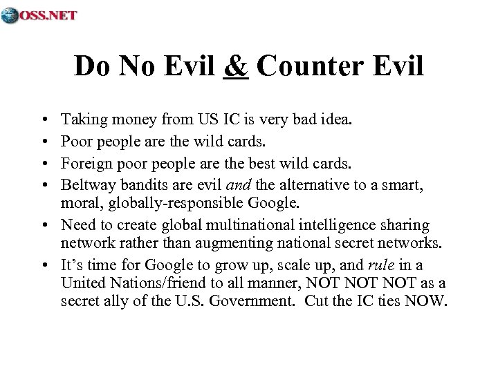 Do No Evil & Counter Evil • • Taking money from US IC is