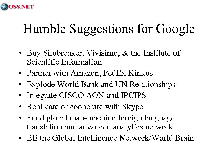 Humble Suggestions for Google • Buy Silobreaker, Vivisimo, & the Institute of Scientific Information