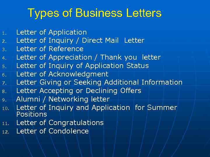 Types of Business Letters 1. 2. 3. 4. 5. 6. 7. 8. 9. 10.