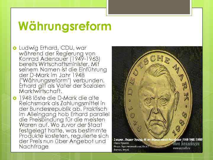 Währungsreform Ludwig Erhard, CDU, war während der Regierung von Konrad Adenauer (1949 -1963) bereits