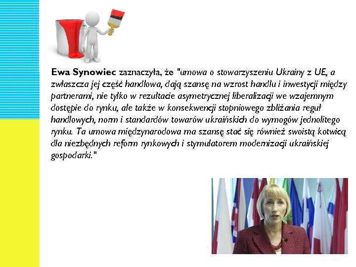 Ewa Synowiec zaznaczyła, że 