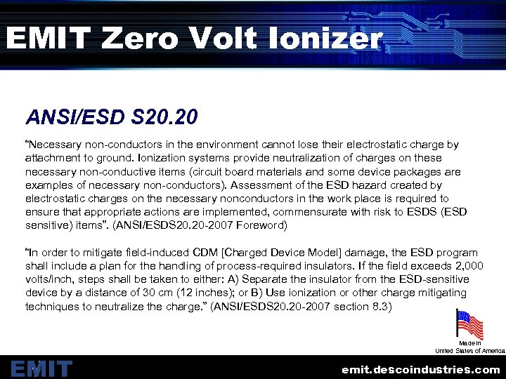 EMIT Zero Volt Ionizer ANSI/ESD S 20. 20 “Necessary non-conductors in the environment cannot