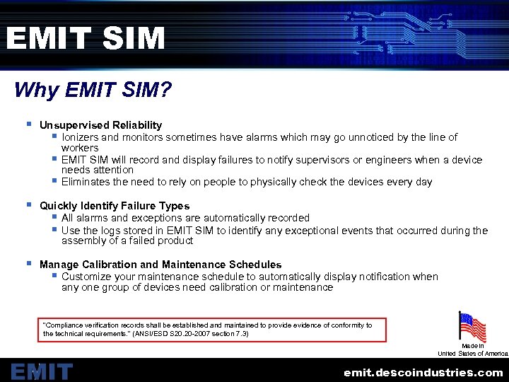 EMIT SIM Why EMIT SIM? § Unsupervised Reliability § Ionizers and monitors sometimes have