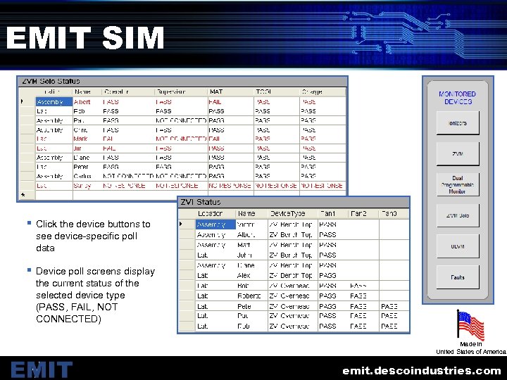 EMIT SIM § Click the device buttons to see device-specific poll data § Device
