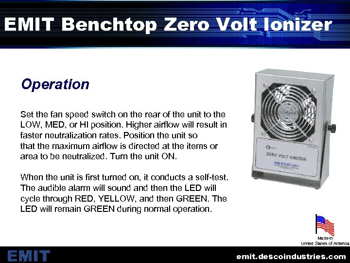 EMIT Benchtop Zero Volt Ionizer Operation Set the fan speed switch on the rear