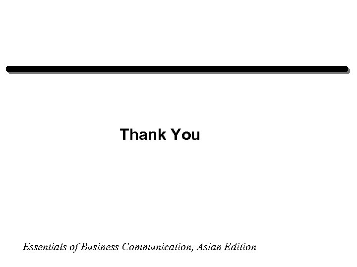 Thank You Essentials of Business Communication, Asian Edition 