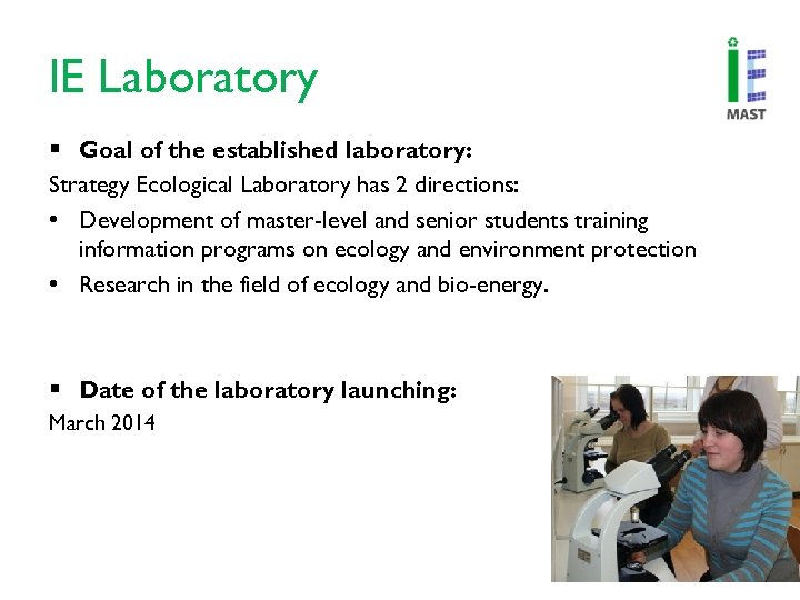 IE Laboratory § Goal of the established laboratory: Strategy Ecological Laboratory has 2 directions: