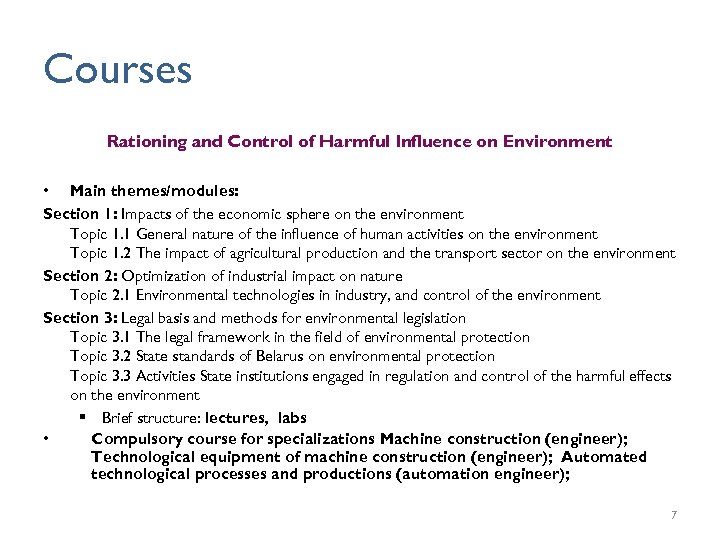 Courses Rationing and Control of Harmful Influence on Environment • Main themes/modules: Section 1: