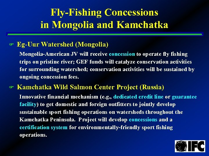 Fly-Fishing Concessions in Mongolia and Kamchatka F Eg-Uur Watershed (Mongolia) Mongolia-American JV will receive
