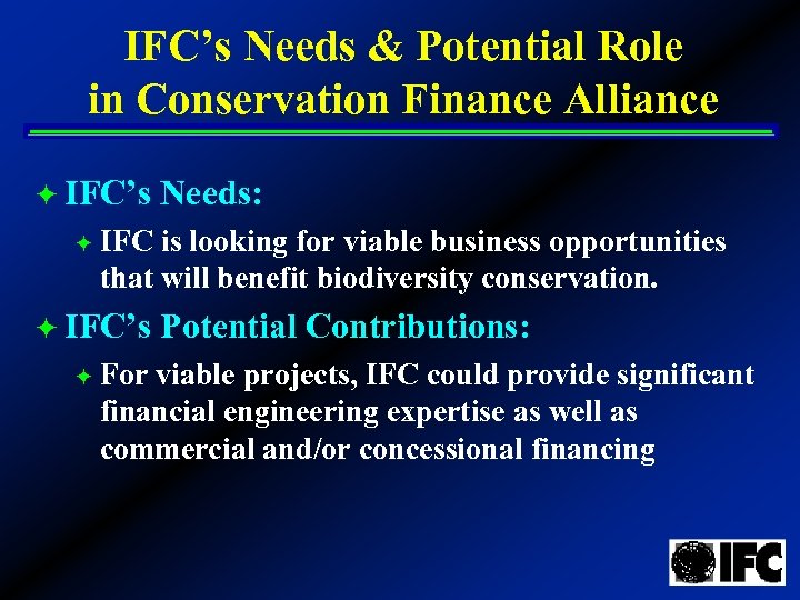 International Finance Corporation Conservation Finance Activities ...