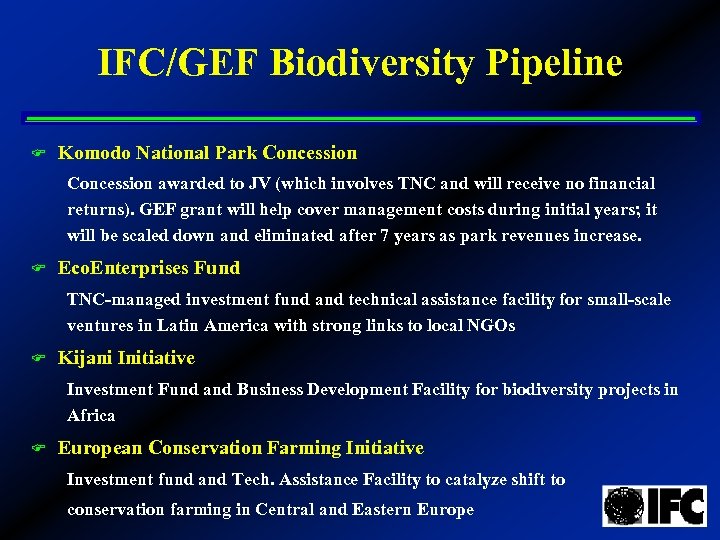 IFC/GEF Biodiversity Pipeline F Komodo National Park Concession awarded to JV (which involves TNC