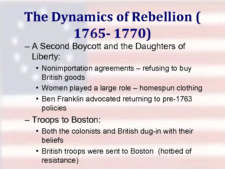 The Dynamics of Rebellion ( 1765 - 1770) – A Second Boycott and the