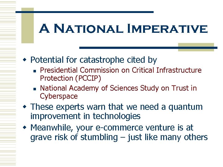 A National Imperative w Potential for catastrophe cited by n n Presidential Commission on