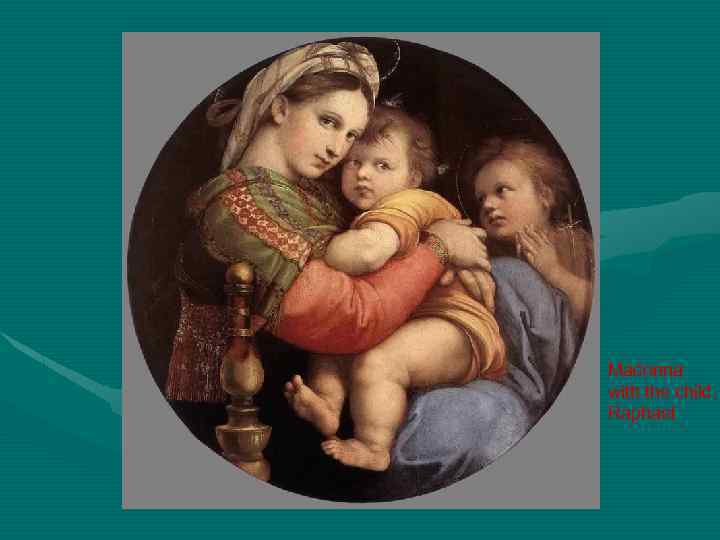 Madonna with the child. Raphael 