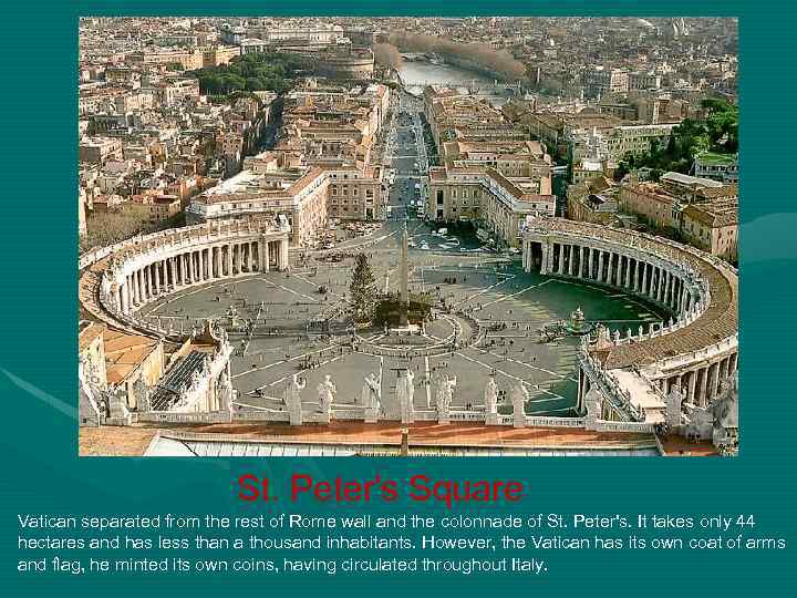 St. Peter's Square Vatican separated from the rest of Rome wall and the colonnade