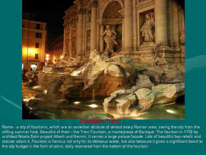 Fountain Trevi Rome - a city of fountains, which are an essential attribute of