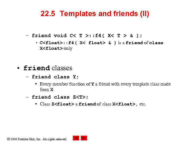 22. 5 Templates and friends (II) – friend void C< T >: : f
