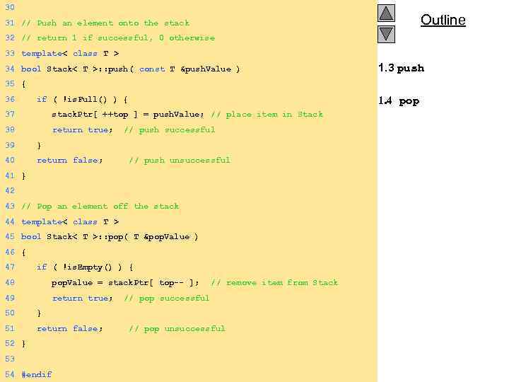 30 Outline 31 // Push an element onto the stack 32 // return 1