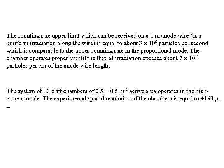 The counting rate upper limit which can be received on a 1 m anode