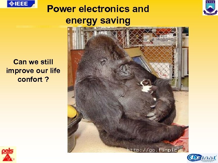 Power electronics and energy saving Can we still improve our life confort ? 52/63