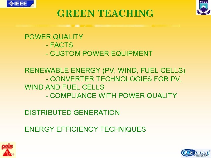 GREEN TEACHING POWER QUALITY - FACTS - CUSTOM POWER EQUIPMENT RENEWABLE ENERGY (PV, WIND,