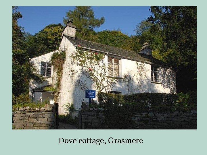 Dove cottage, Grasmere 