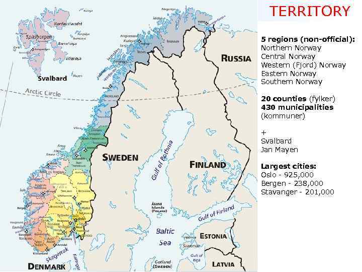 NORWAY FAST FACTS Capital city Oslo Time