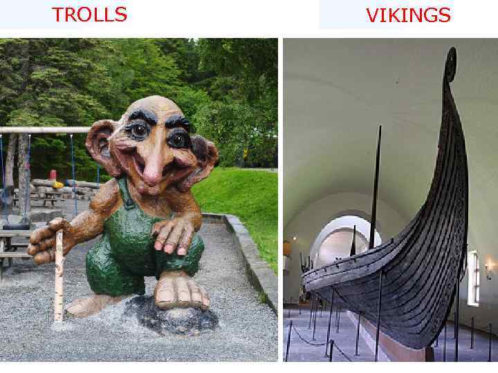 TROLLS VIKINGS 