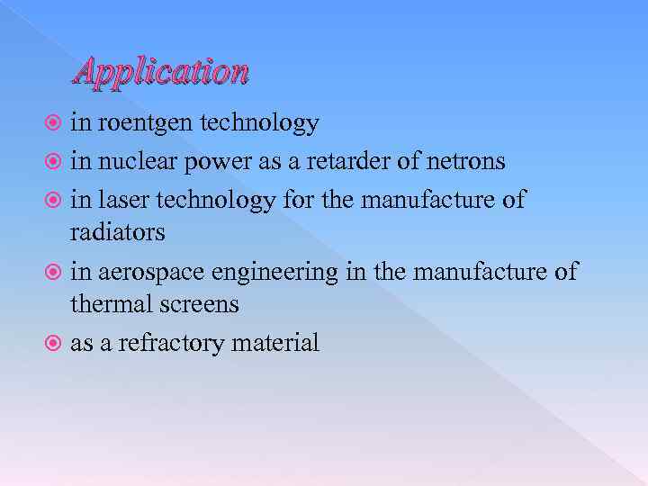 Application in roentgen technology in nuclear power as a retarder of netrons in laser