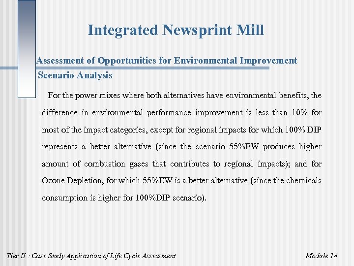 Integrated Newsprint Mill Assessment of Opportunities for Environmental Improvement Scenario Analysis For the power